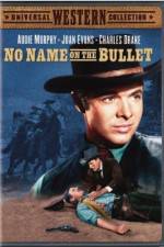 Watch No Name on the Bullet 123movies