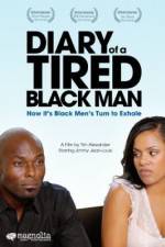 Watch Diary of a Tired Black Man 123movies