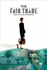 Watch The Fair Trade 123movies