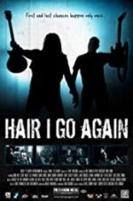 Watch Hair I Go Again 123movies