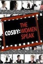 Watch Cosby: The Women Speak 123movies