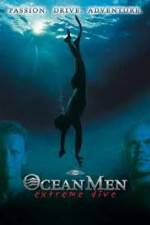 Watch IMAX - Ocean Men Extreme Dive 123movies