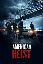 Watch American Heist 123movies