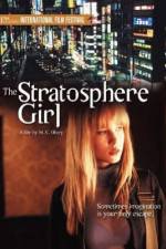 Watch Stratosphere Girl 123movies