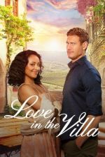 Watch Love in the Villa 123movies