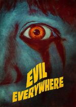 Watch Evil Everywhere 123movies