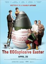 Watch The Eggsplosive Easter 123movies