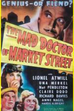 Watch The Mad Doctor of Market Street 123movies