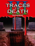 Watch Traces of Death III 123movies