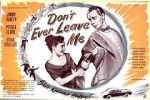 Watch Don\'t Ever Leave Me 123movies