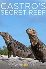 Watch Castro\'s secret reef 123movies