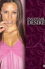 Watch Insatiable Desires 123movies