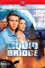 Watch Liquid Bridge 123movies