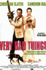 Watch Very Bad Things 123movies