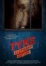 Watch Tyke Elephant Outlaw 123movies