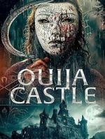 Watch Ouija Castle 123movies