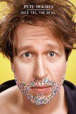 Watch Pete Holmes: Nice Try, the Devil! 123movies