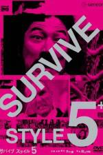 Watch Survive Style 5+ 123movies