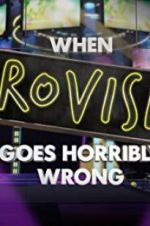 Watch When Eurovision Goes Horribly Wrong 123movies