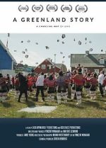 Watch A Greenland Story 123movies