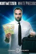 Watch Kurt Metzger: White Precious 123movies