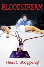 Watch Bloodstream 123movies