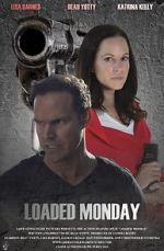 Watch Loaded Monday 123movies