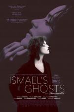 Watch Ismael\'s Ghosts 123movies