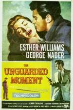 Watch The Unguarded Moment 123movies