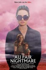 Watch The Au Pair Nightmare 123movies