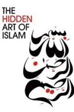 Watch The Hidden Art of Islam 123movies