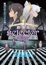 Watch Selector Destructed WIXOSS the Movie 123movies