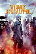 Watch Atomic Apocalypse 123movies