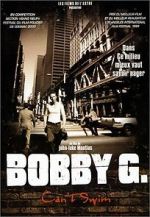 Watch Bobby G. Can\'t Swim 123movies