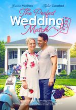 Watch The Perfect Wedding Match 123movies