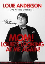 Watch Louie Anderson: Mom! Louie\'s Looking at Me Again 123movies