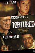 Watch Tortured 123movies