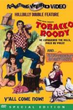 Watch Tobacco Roody 123movies
