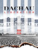Watch Dachau Liberation 123movies
