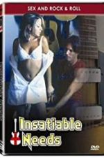 Watch Insatiable Needs 123movies