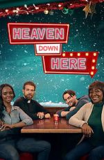 Watch Heaven Down Here 123movies