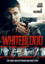 Watch Whiteblood 123movies