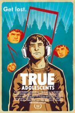 Watch True Adolescents 123movies