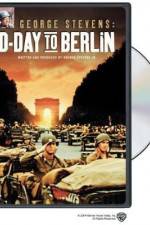 Watch George Stevens D-Day to Berlin 123movies