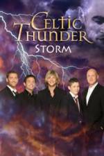 Watch Celtic Thunder Storm 123movies
