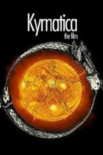 Watch Kymatica 123movies