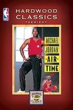 Watch Michael Jordan: Air Time 123movies