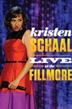 Watch Kristen Schaal: Live at the Fillmore 123movies