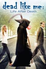 Watch Dead Like Me: Life After Death 123movies