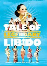 Watch A Tale of Legendary Libido 123movies